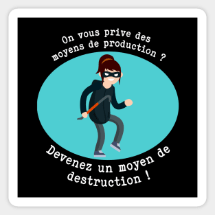 Devenez un moyen de destruction ! Sticker